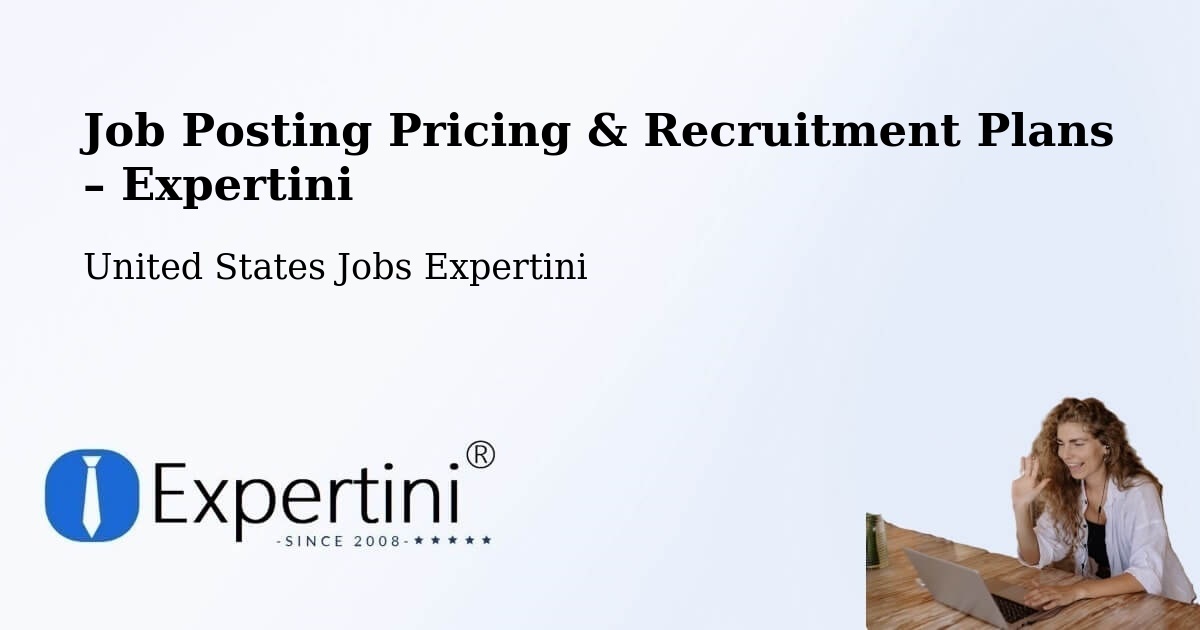 Job Posting Pricing & Recruitment Plans – Mineola - Mineola, United States Jobs Expertini